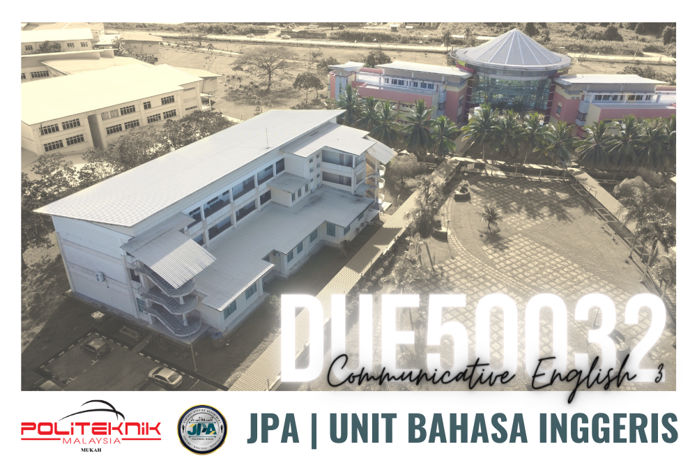 DUE50032 COMMUNICATIVE ENGLISH 3