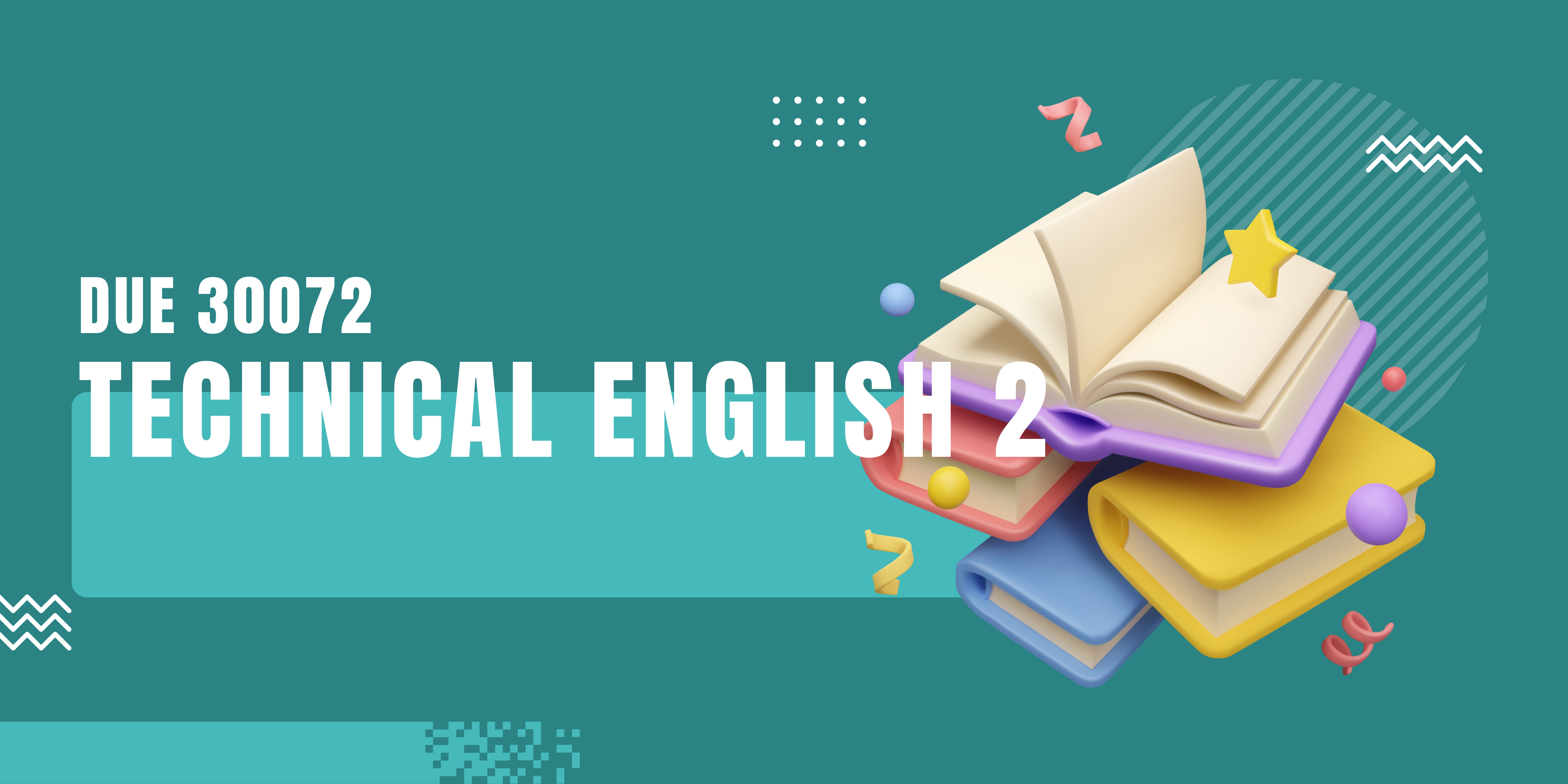 DUE30072 TECHNICAL ENGLISH 2